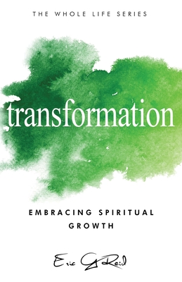 Coperta cărții 'Transformation: Embracing Spiritual Growth - Eric G. Reid'
