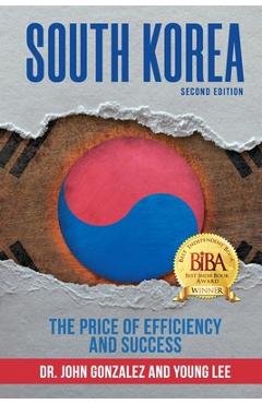Coperta cărții 'South Korea: : The Price of Efficiency and Success - John M. Gonzalez'