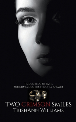 Two Crimson Smiles - Trishann Williams