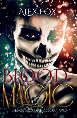Blood Magic - Alex Fox