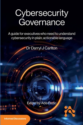 Cybersecurity Governance - Darryl Carlton