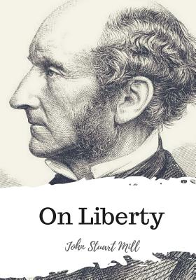 On Liberty - John Stuart Mill