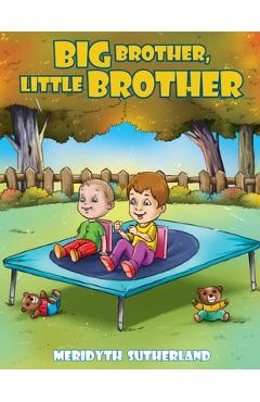 Coperta cărții 'Big Brother, Little Brother - Meridyth Sutherland'