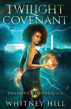 Coperta cărții 'Twilight Covenant - Whitney Hill'