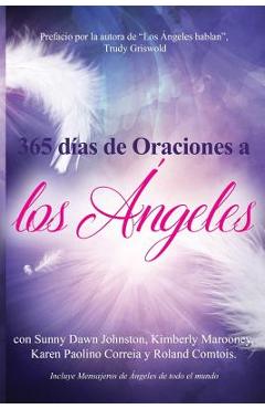 Coperta cărții '365 dias de Oraciones a los Angeles - Sunny Dawn Johnston'