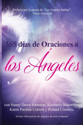 Coperta cărții '365 dias de Oraciones a los Angeles - Sunny Dawn Johnston'