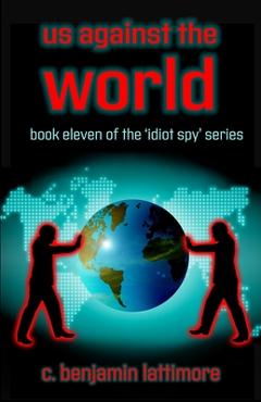 us against the world - C. Benjamin Lattimore