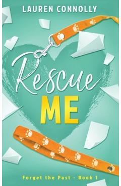 Coperta cărții 'Rescue Me - Lauren Connolly'