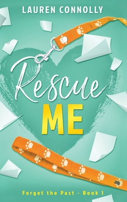 Coperta cărții 'Rescue Me - Lauren Connolly'