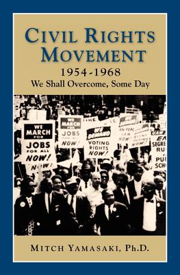 Civil Rights Movement - Mitch Yamasaki
