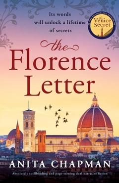 Poza produsului The Florence Letter: Absolutely spellbinding and page-turning dual narrative fiction - Anita Chapman
