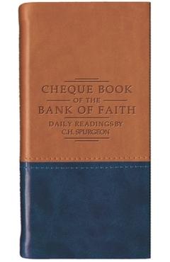 Coperta cărții 'Chequebook of the Bank of Faith - Tan/Blue: Daily Readings by C. H. Spurgeon - Charles Haddon Spurgeon'