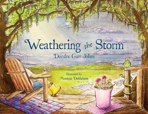 Weathering the Storm - Deirdre Garr Johns