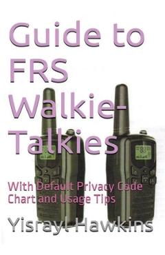 Coperta cărții 'Guide to FRS Walkie-Talkies - Yisrayl Hawkins'