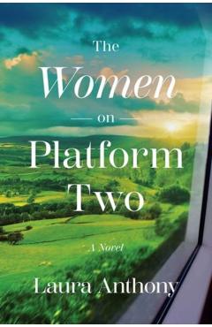 The Women on Platform Two - Laura Anthony