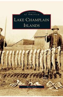 Coperta cărții 'Lake Champlain Islands - Tara Liloia'