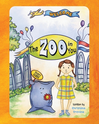 Zoo In YOU: Sami and the Zoo In YOU - Christina Trevino