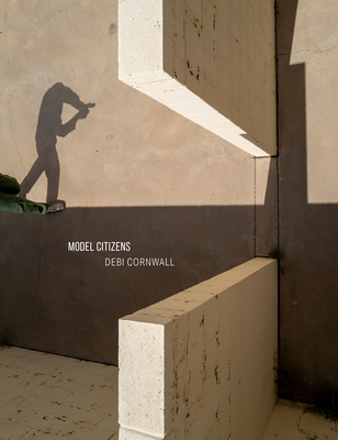 Coperta cărții 'Debi Cornwall: Model Citizens - Debi Cornwall'
