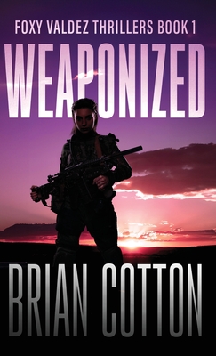 Weaponized - Brian Cotton