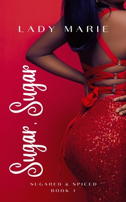 Sugar, Sugar - Lady Marie