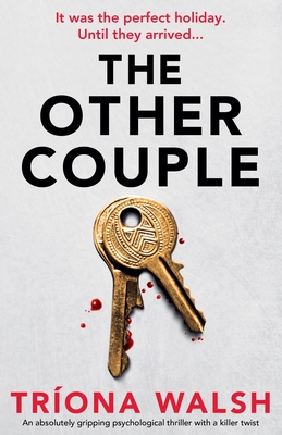 Coperta cărții 'The Other Couple: An absolutely gripping psychological thriller with a killer twist - Tríona Walsh'