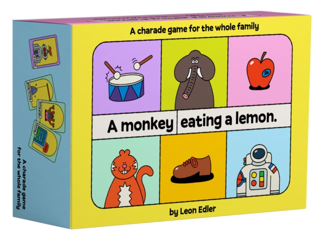 A Monkey Eating a Lemon: A Charade Game for the Whole Family - Leon Edler