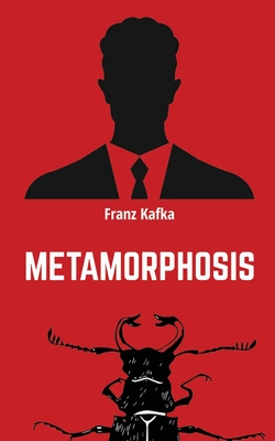 Metamorphosis - Franz Kafka