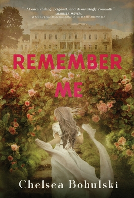 Coperta cărții 'Remember Me - Chelsea Bobulski'