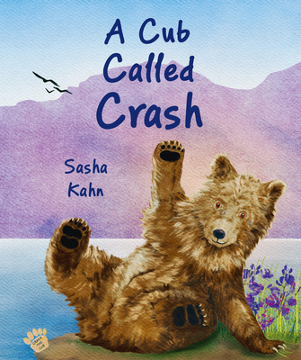 Coperta cărții 'A Cub Called Crash - Sasha Kahn'
