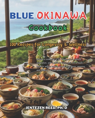 Blue Okinawa: A Kitchen Cookbook with 100 Diet Recipes for Longevity & Wellness - Jentezen Reed