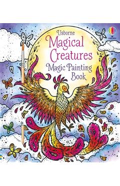 Coperta cărții 'Magical Creatures Magic Painting Book - Abigail Wheatley'