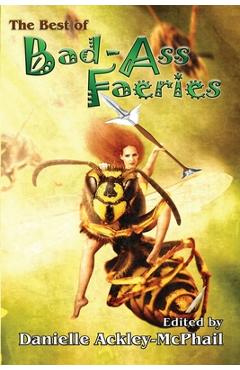 Poza produsului The Best of Bad-Ass Faeries - Jody Lynn Nye