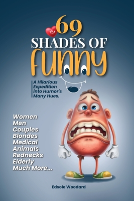 69 Shades of Funny - Edsole Woodard