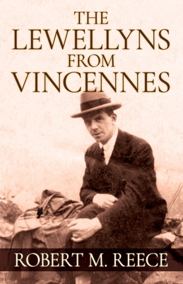 The Lewellyns from Vincennes - Robert M. Reece