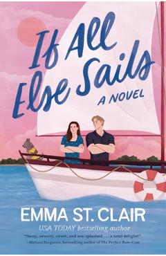 Poza produsului If All Else Sails - Emma St Clair