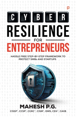 Coperta cărții 'Cyber Resilience For Entrepreneurs - P. G. Mahesh'
