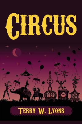Coperta cărții 'Circus - Terry W. Lyons'