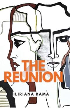 Coperta cărții 'The Reunion - Iliriana Rama'