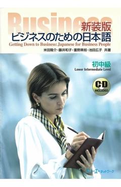 Coperta cărții 'Getting Down to Business: Japanese for Business People [With CD (Audio)] - Ryusuke Yoneda'