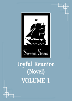 Joyful Reunion (Novel) Vol. 1 - 