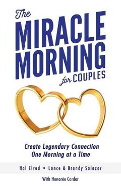 Poza produsului The Miracle Morning for Couples: Create Legendary Connections One Morning at a Time - Lance Salazar
