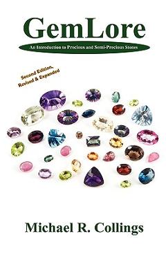 Coperta cărții 'Gemlore: An Introduction to Precious and Semi-Precious Stones [Second Edition] - Michael R. Collings'