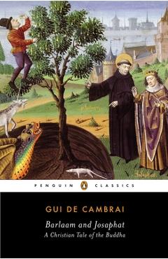 Barlaam and Josaphat: A Christian Tale of the Buddha -