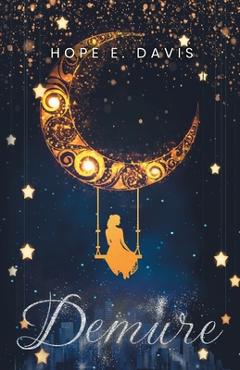 Coperta cărții 'Demure - Hope E. Davis'