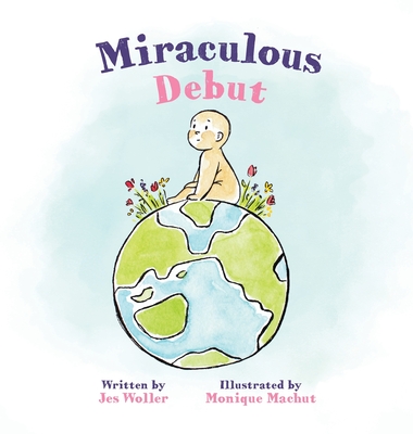 Miraculous Debut - Jes Woller
