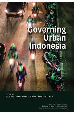 Poza produsului Governing Urban Indonesia - Edward Aspinall