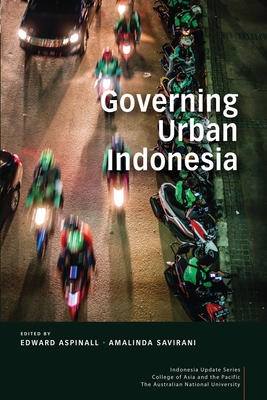 Governing Urban Indonesia - Edward Aspinall
