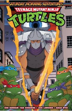 Coperta cărții 'Teenage Mutant Ninja Turtles: Saturday Morning Adventures, Vol. 4 - Erik Burnham'