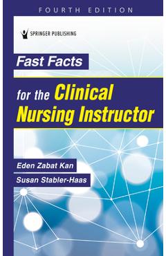 Coperta cărții 'Fast Facts for the Clinical Nursing Instructor - Eden Zabat Kan'