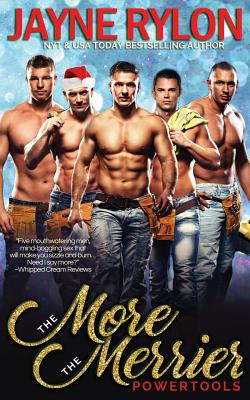 More the Merrier: A Powertools Holiday Story - Jayne Rylon